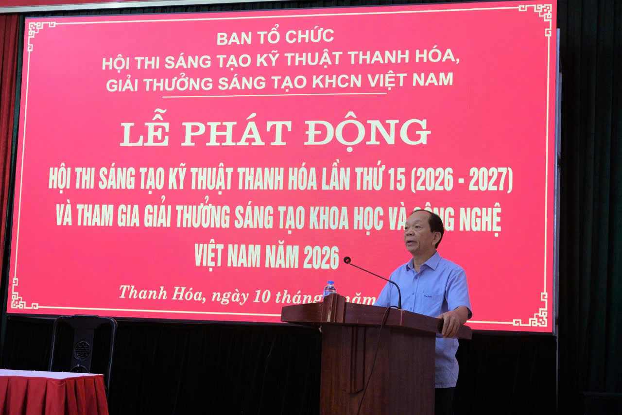 Phát động Hội thi Sáng tạo kỹ thuật Thanh Hóa lần thứ 15